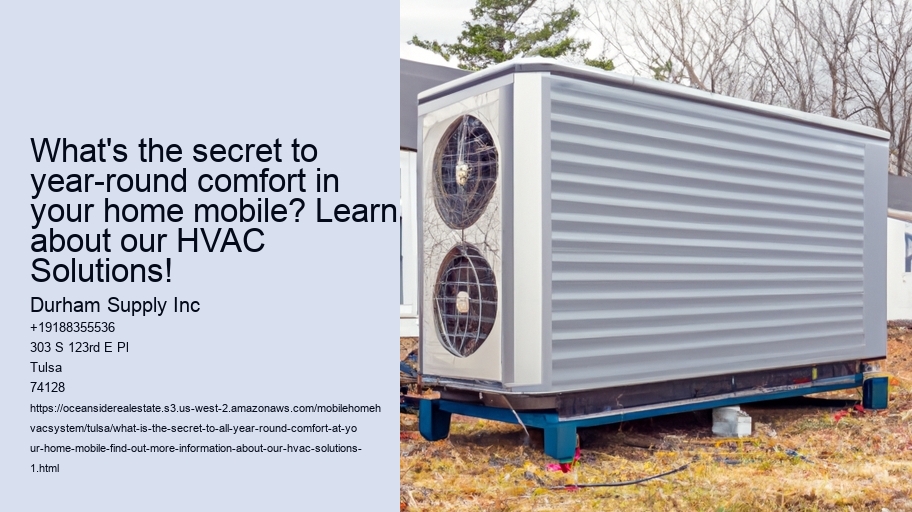What's the secret to year-round comfort in your home mobile? Learn about our HVAC Solutions!