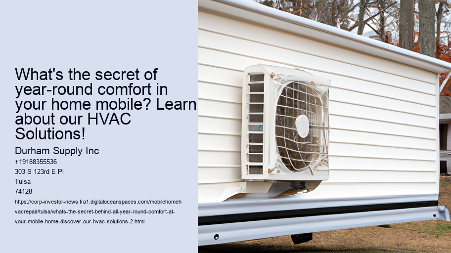 What's the secret of year-round comfort in your home mobile? Learn about our HVAC Solutions!