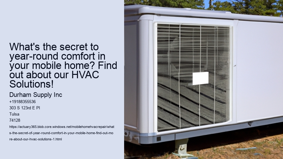 What's the secret to year-round comfort in your mobile home? Find out about our HVAC Solutions!