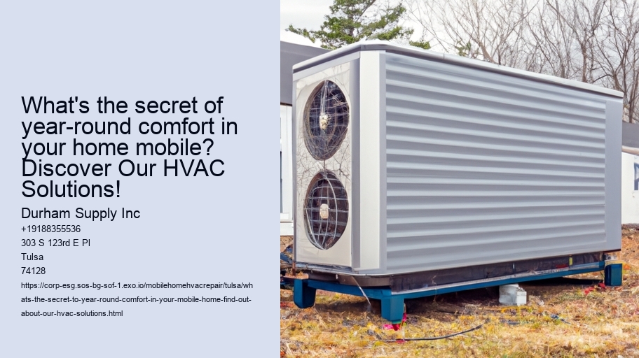 What's the secret of year-round comfort in your home mobile? Discover Our HVAC Solutions!