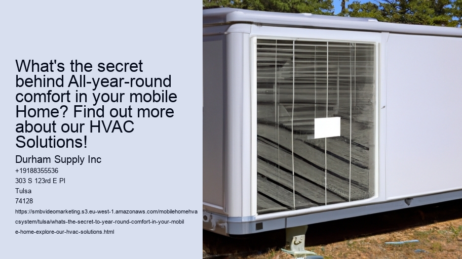 What's the secret behind All-year-round comfort in your mobile Home? Find out more about our HVAC Solutions!